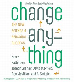 Change Anything: The New Science of Personal Success
