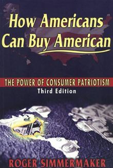 How Americans Can Buy American: The Power of Consumer Patriotism