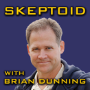 Brian Dunning Skeptoid