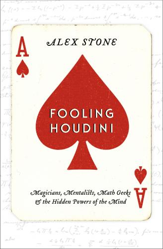 'Fooling Houdini" by: Alex Stone