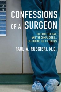 'Confessions of a Surgeon' by: Paul Ruggieri