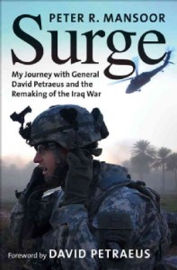 'Surge: My Journey with General David Petraeus and the Remaking of the Iraq War' by: Colonel Peter Mansoor