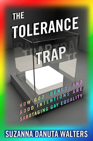 'The Tolerance Trap' by: Suzanna Walters